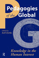 Book cover of: Pedagogies of the Global. By: Arif Dirlik