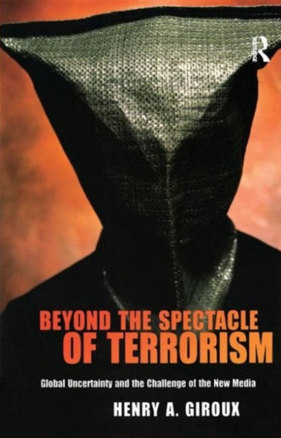 Book cover of: Beyond the Spectacle of Terrorism