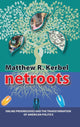 Book cover of: Netroots. By: Matthew Robert Kerbel