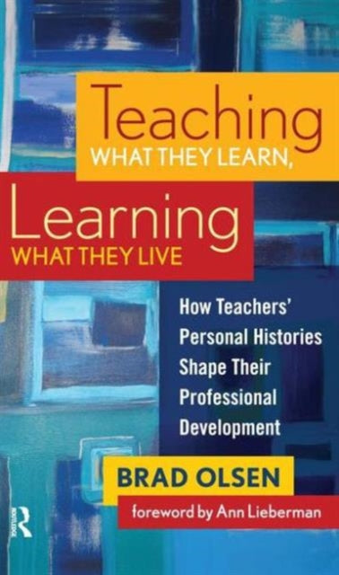 Book cover of: Teaching What They Learn, Learning What They Live. By: Bradford Sorum Olsen