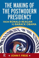 Book cover of: Making of the Postmodern Presidency