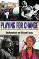 Book cover of: Playing for Change. By: Rob Rosenthal