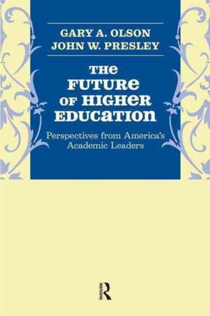 Book cover of: Future of Higher Education. By: Gary A. Olson