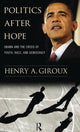 Book cover of: Politics After Hope. By: Henry A. Giroux