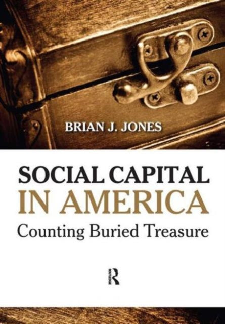 Book cover of: Social Capital in America. By: Brian Jones