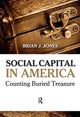 Book cover of: Social Capital in America. By: Brian J. Jones