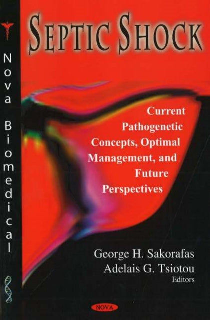 Book cover of: Septic Shock. By: George H. Sakorafas