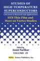 Book cover of: HTS Thin Film & More On Vortex Studies. By: Anant Narlikar