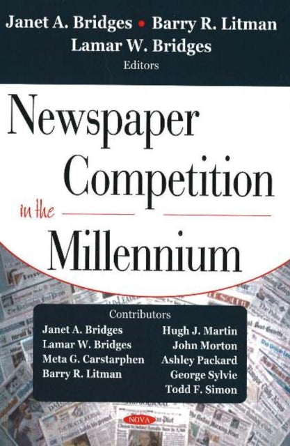 Book cover of: Newspaper Competition in the Millennium