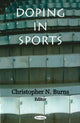 Book cover of: Doping in Sports. By: Christopher N. Burns