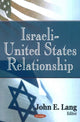 Book cover of: Israeli-United States Relationship. By: John E. Lang