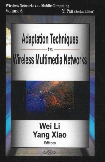 Book cover of: Adaptation Techniques in Wireless Multimedia Networks