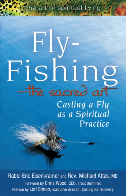 Book cover of: Fly Fishing—The Sacred Art. By: Eric Eisenkramer