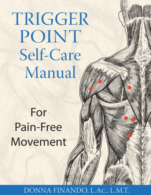 Book cover of: Trigger Point Self-Care Manual