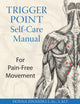 Book cover of: Trigger Point Self-Care Manual