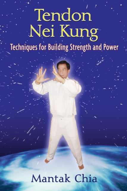 Book cover of: Tendon Nei Kung. By: Mantak Chia