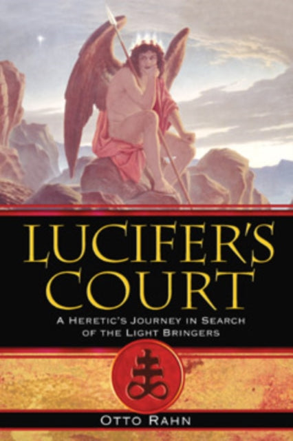 Book cover of: Lucifer's Court. By: Otto Rahn