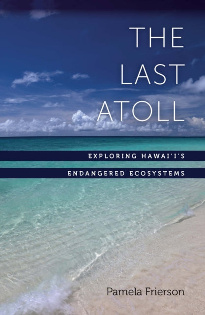 Book cover of: Last Atoll. By: Pamela Frierson