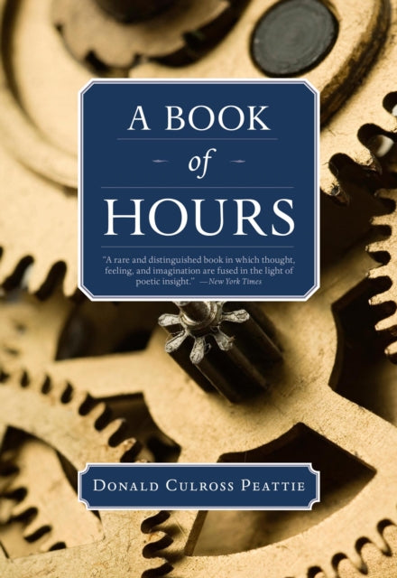 Book cover of: Book of Hours. By: Donald Culross Peattie