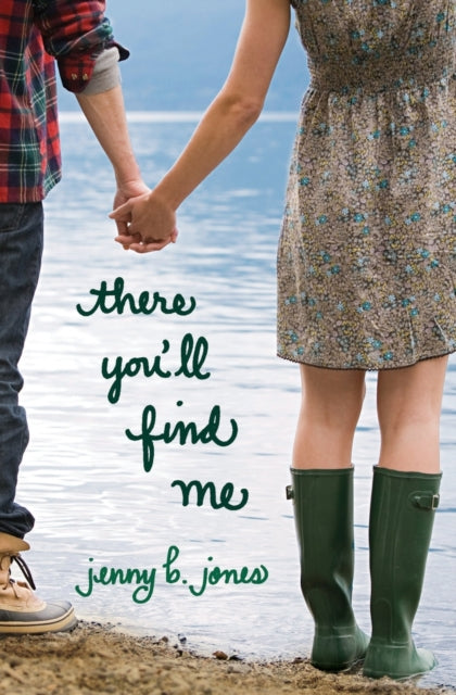 Book cover of: There You'll Find Me. By: Jenny B. Jones