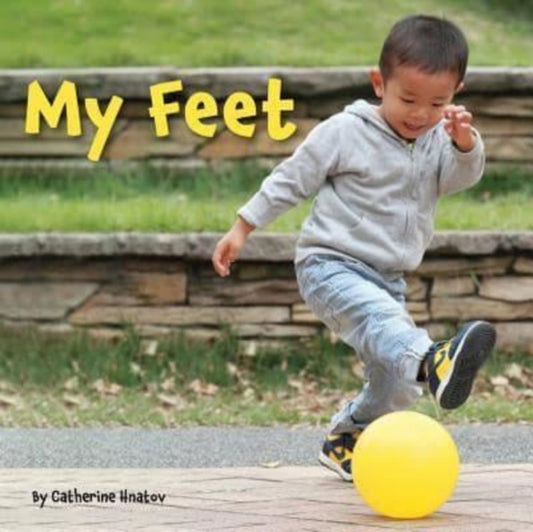 Book cover of: My Feet. By: Catherine Hnatov