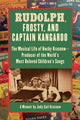 Book cover of: Rudolph, Frosty, and Captain Kangaroo. By: Judy Gail Krasnow