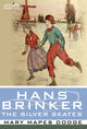 Book cover of: Hans Brinker, or the Silver Skates