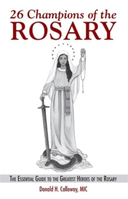 Book cover of: 26 Champions of the Rosary
