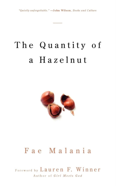 Book cover of: Quantity of a Hazelnut. By: Fae Malania