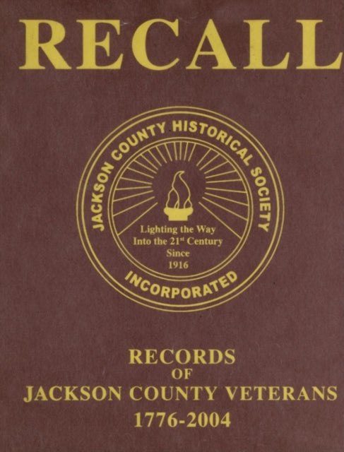 Book cover of: Recall Records of Jackson County Veterans, 1776-2004