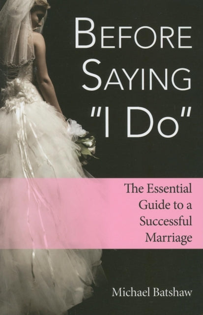 Book cover of: Before Saying "I Do". By: Michael Batshaw