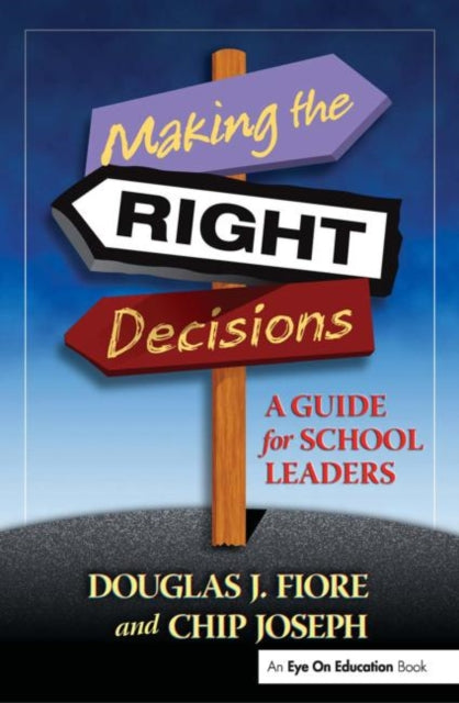 Making the Right Decisions