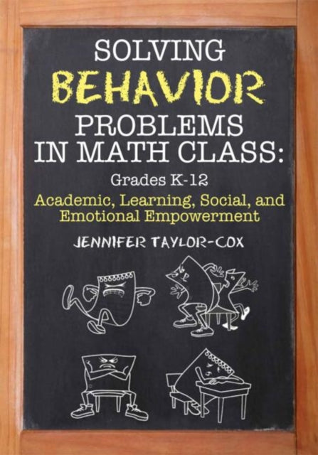 Book cover of: Solving Behavior Problems in Math Class. By: Jennifer Taylor-Cox