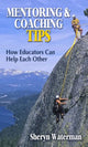 Book cover of: Mentoring and Coaching Tips