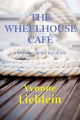 Book cover of: Wheelhouse Cafe. By: Yvonne Lieblein