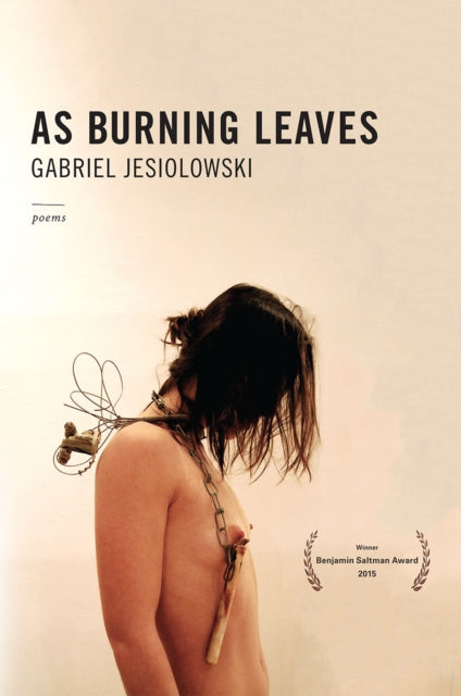 Book cover of: As Burning Leaves. By: Gabriel Jesiolowski