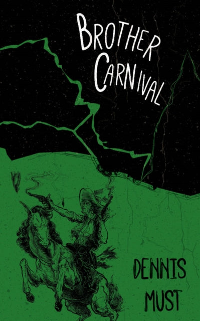 Book cover of: Brother Carnival. By: Dennis Must