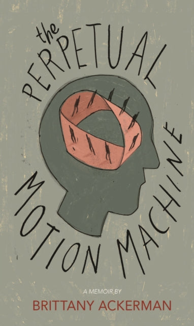 Book cover of: Perpetual Motion Machine. By: Brittany Ackerman