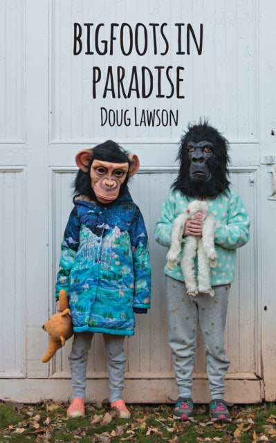 Book cover of: Bigfoots in Paradise. By: Doug Lawson