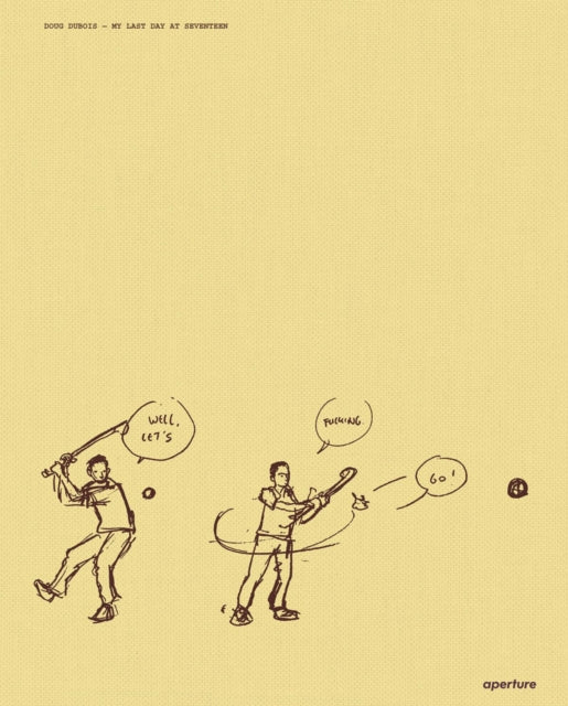 Book cover of: My Last Day at Seventeen. By: Doug DuBois