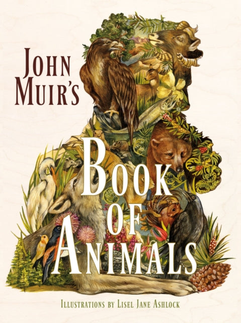 Book cover of: John Muir's Book of Animals. By: John Muir