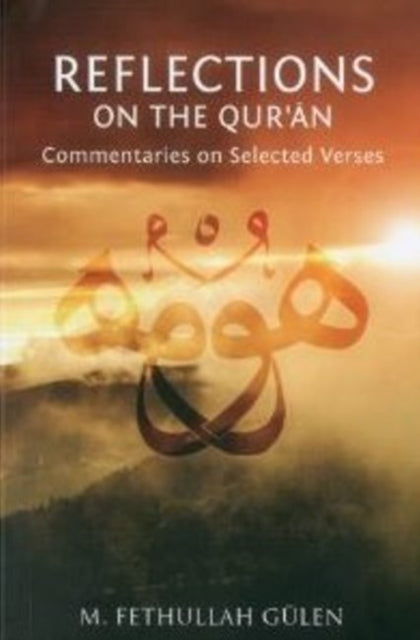 Book cover of: Reflections on the Qur'an. By: Fethullah Gülen