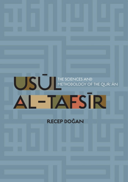 Book cover of: Usul al Tafsir. By: Recep Dogan