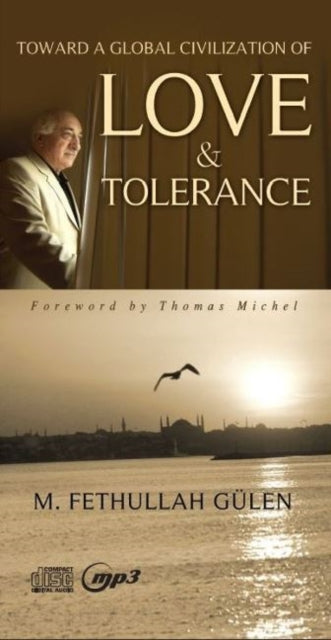 Book cover of: Toward a Global Civilization of Love & Tolerance -- CD Audiobook + mp3
