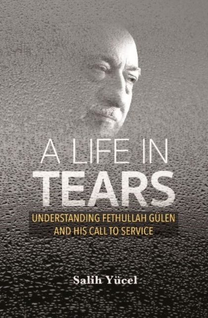 Book cover of: Life in Tears. By: Salih Yucel
