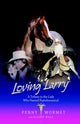 Book cover of: Loving Larry. By: Penny Wormet 