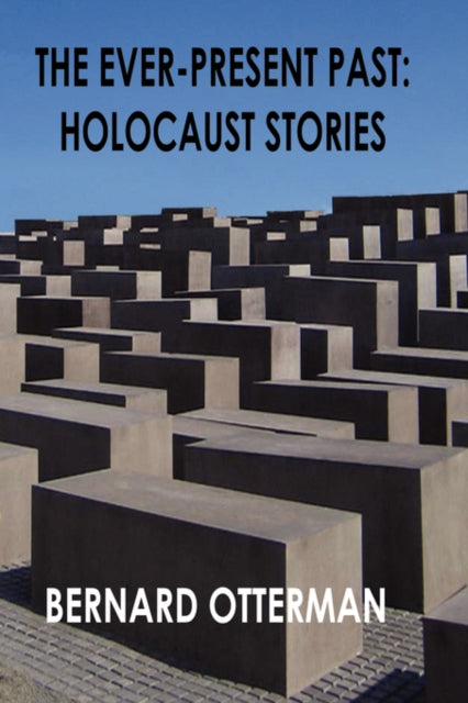 Book cover of: Ever-Present Past. By: Bernard Otterman
