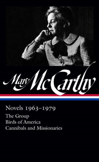 Mary McCarthy: Novels 1963-1979