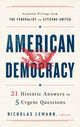 Book cover of: American Democracy. By: Nicholas Lemann