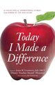 Book cover of: Today I Made a Difference. By: Joseph W. Underwood